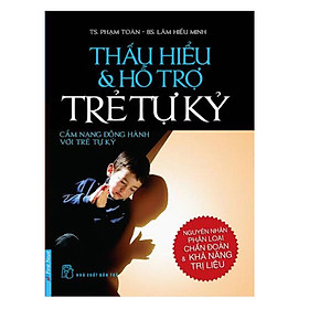 Hình ảnh Thấu Hiểu Và Hỗ Trợ Trẻ Tự Kỷ (Tái Bản)