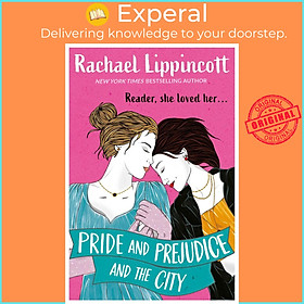 Sách - Pride and Prejudice and the City by Rachael Lippincott (UK edition, paperback)