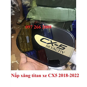 Ốp nắp xăng Titan xe Mazda CX5, CX-5 2018- 2021, 2022 Cao Cấp