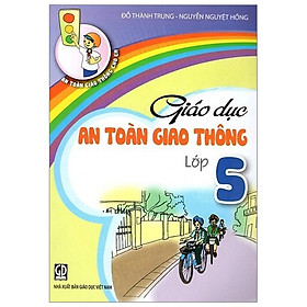 Giáo Dục An Toàn Giao Thông Lớp 5 (2020)
