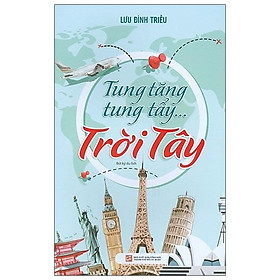 Tung tăng tung tẩy …trời tây