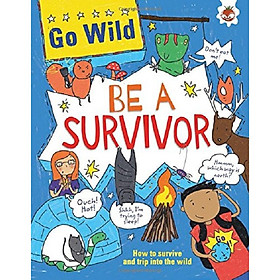 [Download Sách] Sách tương tác tiếng Anh - Go Wild - Be A Survivor