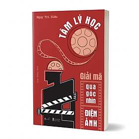 Tâm Lý Học - Giải mã qua góc nhìn điện ảnh - Ngụy Trí Siêu Tặng bookmark Vadata - Mã Siêu