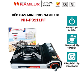 Bếp Gas Du Lịch (Bếp Gas Mini) NaMilux Mother│Van An Toàn Inline Cut│Công Suất 2.6 Kw (2.200 kcal/giờ) - Hàng Chính Hãng