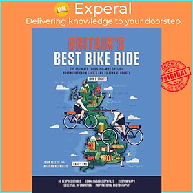 Sách - Britain's Best Bike Ride : The ultimate thousand-mile cycli by Hannah Reynolds,John Walsh (UK edition, paperback)