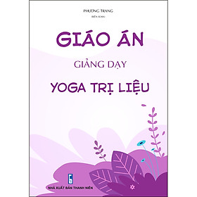 Giáo án giảng dạy Yoga trị liệu