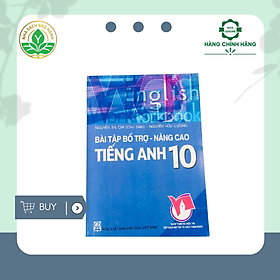 [Download Sách] Sách tham khảo lớp 10: Bài tập bổ trợ - nâng cao Tiếng Anh 10