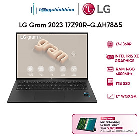 Laptop LG Gram 2023 17Z90R-G.AH78A5 (i7-1360P | 16GB | 1TB | 17') Hàng chính hãng