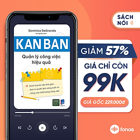 [E-Voucher] Sách nói Fonos: Kanban - Quản Lý Công Việc Hiệu Quả