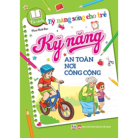 Hình ảnh Kỹ năng sống cho trẻ - Kỹ năng an toàn nơi công cộng