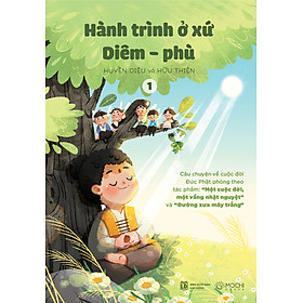 Hình ảnh sách Bộ sách Hành trình ở xứ Diêm-phù: Câu chuyện về cuộc đời Đức Phật phỏng theo tác phẩm