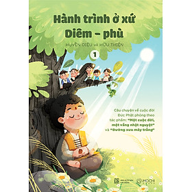 Bộ sách Hành trình ở xứ Diêm-phù: Câu chuyện về cuộc đời Đức Phật phỏng theo tác phẩm 