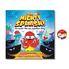 The Mighty Splash! (Picture Storybooks) by Lloyd James - Imagine That Publishing Ltd