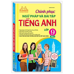 The Langmaster - Chinh Phục Ngữ Pháp Và Bài Tập Tiếng Anh Lớp 9 - Tập 2