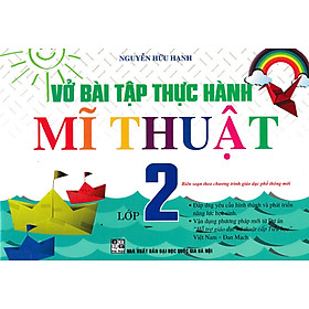 Sách Vở Bài Tập Thực Hành Mỹ Thuật Lớp 2