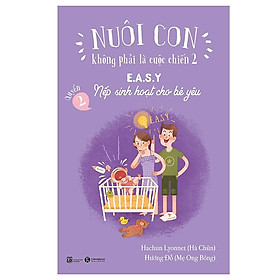 [Download Sách] Sách - Nuôi Con Không Phải Là Cuộc Chiến - Nếp Sinh Hoạt Cho Bé Yêu ( Tặng Postcard Xuân bốn mùa )