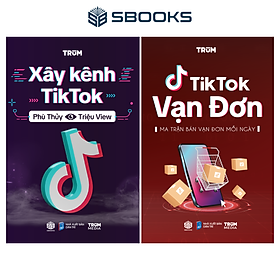 Combo 2 Cuốn Sách: Xây Kênh TikTok + TikTok Vạn Đơn - SBOOKS