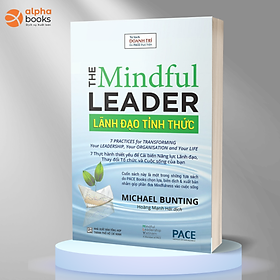 Lãnh Đạo Tỉnh Thức - The Mindful Leader