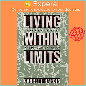 Sách - Living Within Limits - Ecology, Economics, and Population Taboos by Garrett Hardin (UK edition, paperback)