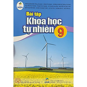 ￼Sách - SgK - Bài tập khoa học tự nhiên 9 ( Cánh Diều )