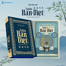 Sách Từ Điển Hán - Việt (Có Hộp) - Tái Bản 2026 - Vanlangbooks