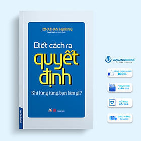 Sách Biết Cách Ra Quyết Định