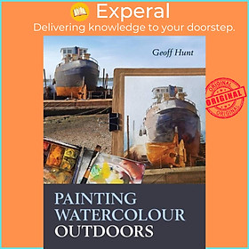 Sách - Painting Watercolour Outdoors by Geoff Hunt (UK edition, paperback)