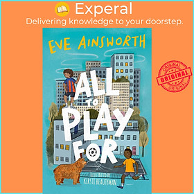 Sách - All to Play For by Eve Ainsworth (UK edition, paperback)