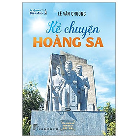 Kể Chuyện Hoàng Sa