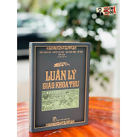 [Bìa cứng] LUÂN LÝ GIÁO KHOA THƯ - Trần Trọng Kim, Nguyễn Văn Ngọc, Đặng Đình Phúc, Đỗ Thận biên soạn – Nxb Trẻ  – bìa mềm