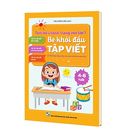 [Download Sách] Sách - Bé Khởi Đầu Tập Viết - Tâm Thế Và Hành Trang Vào Lớp 1