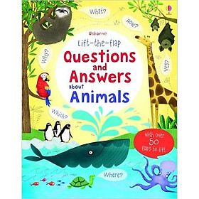 Sách tương tác tiếng Anh - Usborne Lift-the-flap Questions and Answers about Animals - Nhà sách Fahas