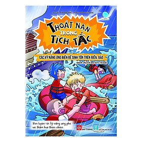 [Download Sách] Thoát Nạn Trong Tích Tắc - Các Kỹ Năng Ứng Biến Để Sinh Tồn Trên Biển, Đảo