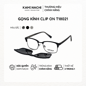 Gọng kính Clip On phiên bản Retro vuông lớn đa năng, cắt được cận KAMI NACHI T18021