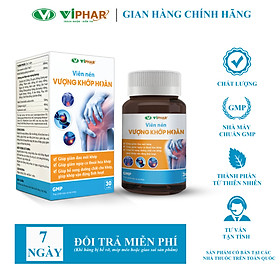 Viên Uống Hỗ Trợ Giảm Đau Mỏi Khớp, Khô Cứng Khớp, Thoái Hoá Khớp VƯỢNG KHỚP HOÀN VIPHAR Hộp 30 Viên