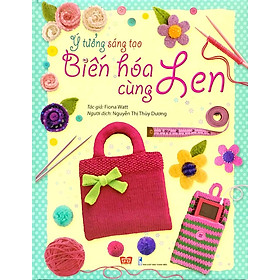 Ý Tưởng Sáng Tạo - Biến Hóa Cùng Len