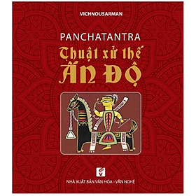 Panchatantra Thuật Xử Thế Ấn Độ