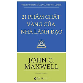 Sách - 21 phẩm chất vàng của nhà lãnh đạo