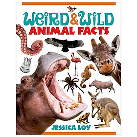 [Download Sách] Weird & Wild Animal Facts