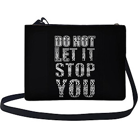 Túi Đeo Chéo Nữ In Hình Do Not Let It Stop You - TUTE109 (24 x 17 cm)