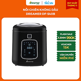 Nồi chiên không dầu Dreamer DF-S40B nắp kính trong suốt Smart View 8 chức năng 4 lít - Hàng Chính Hãng