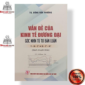 Sách - Vấn đề của kinh tế đương đại góc nhìn từ tư bản luận