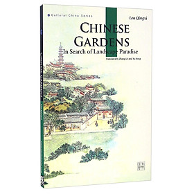 Chinese Gardens in Search of Landscape Paradise