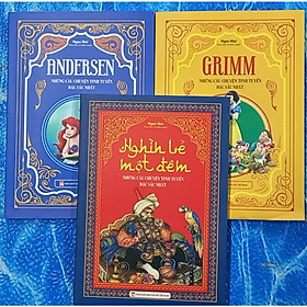 Combo 3 cuốn những câu chuyện tinh tuyển đặc sắc nhất ( nghìn lẻ một đêm, grimm, andersen)