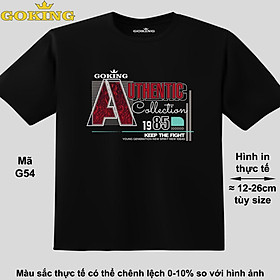 AUTHENTIC, mã G54. Áo thun hàng hiệu GOKING siêu đẹp cho cả gia đình, công nghệ in Nhật Bản sắc nét 4K. Form unisex cho nam nữ, trẻ em, bé trai gái. Quà tặng ý nghĩa