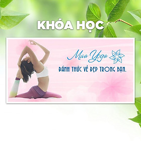 Khóa Học Múa Yoga - Đánh Thức Vẻ Đẹp Trong Bạn