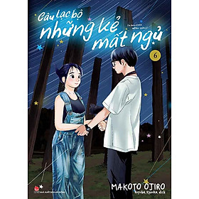 Câu Lạc Bộ Những Kẻ Mất Ngủ - Tập 6