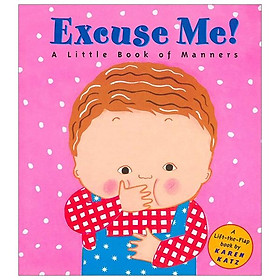Excuse Me!: a Little Book of Manners
