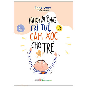 Nuôi Dưỡng Trí Tuệ Cảm Xúc Cho Trẻ