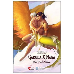 Garuda x Naga - Tình Yêu Và Thù Hận